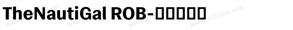 TheNautiGal ROB字体转换